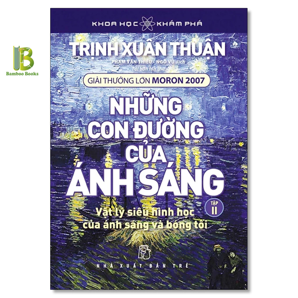 Sách - Những Con Đường Của Ánh Sáng - Tập 2 - Trịnh Xuân Thuận - NXB Trẻ