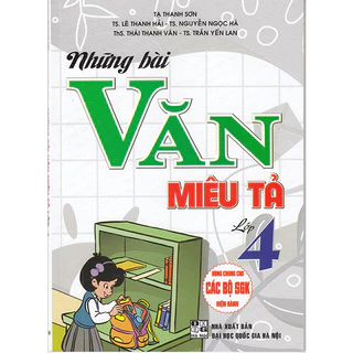 Sách - Những bài văn miêu tả lớp 4 (Dùng chung các bộ sgk hiện hành)