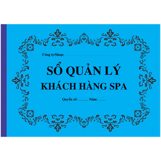 Sổ theo dõi dich vụ spa, sổ quản lý khách hàng spa A4