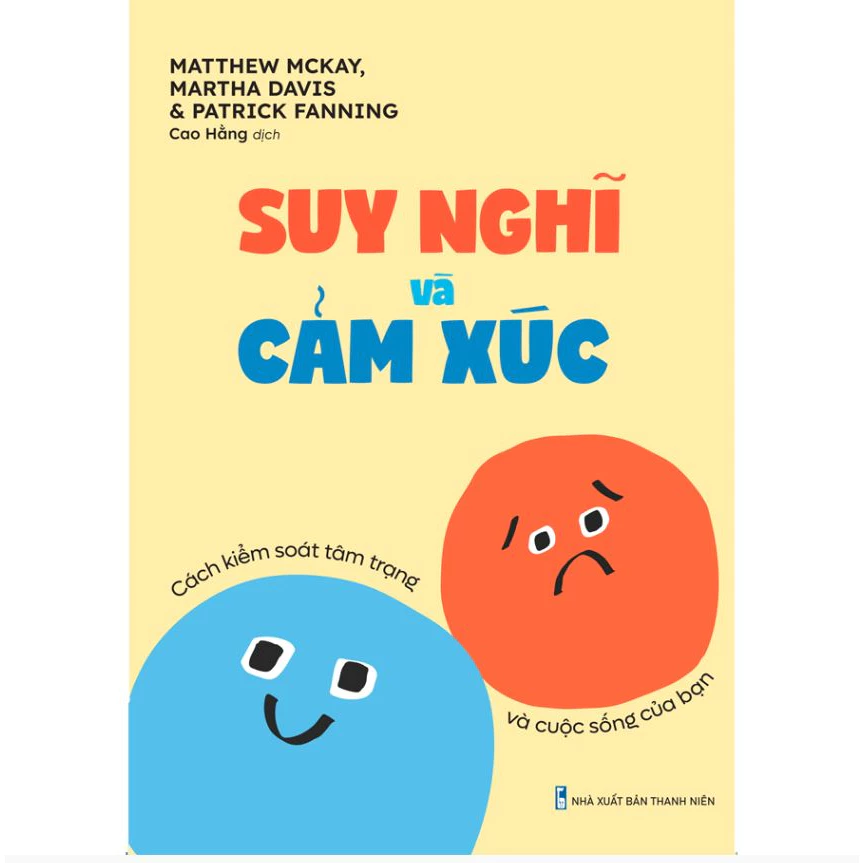 Sách - Suy nghĩ và cảm xúc - Cách kiểm soát tâm trạng và cuộc sống của bạn - MLB190