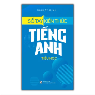 Sách - Sổ tay kiến thức Tiếng Anh tiểu học - NXB Đại học quốc gia Hà Nội - MLB45