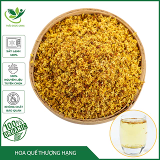 Quế Hoa (Mộc Hoa) Sấy Khô Thượng Hạng 100g Dưỡng Nhan - Thảo Mộc Gama