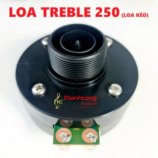 Loa treble 250 trép chuyên loa kéo_Hàng tốt.