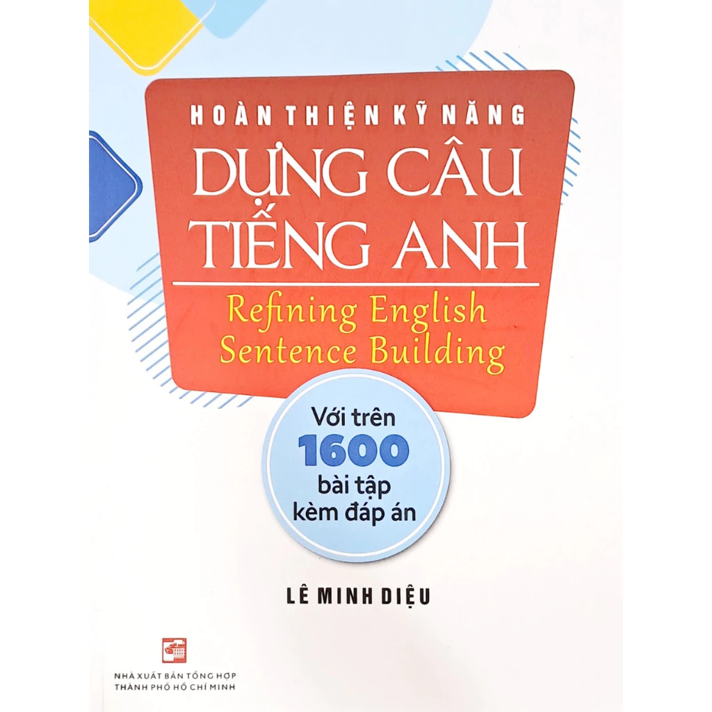 Sách Hoàn thiện kỹ năng dựng câu Tiếng Anh