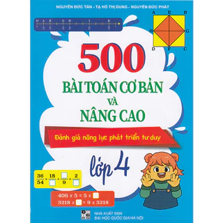 Sách - 500 bài toán cơ bản và nâng cao lớp 4 (Đánh giá năng lực phát triển tư duy)