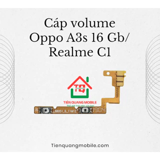 Cáp nguồn, cáp volum Oppo A3S 16 GB / Realme C1 (đủ hình)