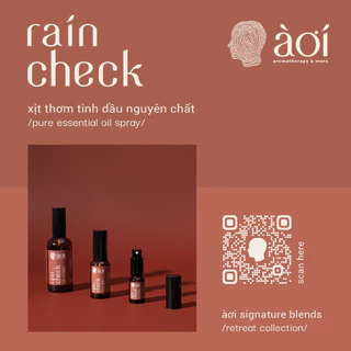 xịt thơm tinh dầu thiên nhiên rain check | soul spray pure essential oil blend by àơi | àơi signature blend - rain check