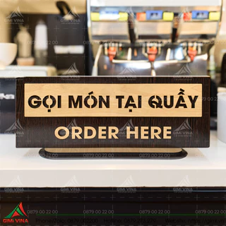 Bảng Gọi Món Tại Quầy - Order Here để bàn bằng gỗ cao cấp