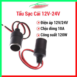 Tẩu sạc tẩu cái 12v-24v đấu cam hành trình, lấy nguồn chô ô tô đa năng 10A 120W