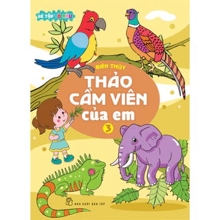 Sách - Bé Tập Tô Màu - Thảo Cầm Viên Của Em 03 (NXB Trẻ)