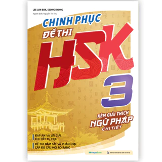 Sách Megabooks - Chinh phục đề thi HSK 3 (Kèm giải thích ngữ pháp chi tiết)