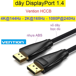 Dây displayport 1.4 Vention hỗ trợ độ phân giải 8K@60Hz 4K@144Hz 2K@165Hz 1080P@240Hz ( HCCB