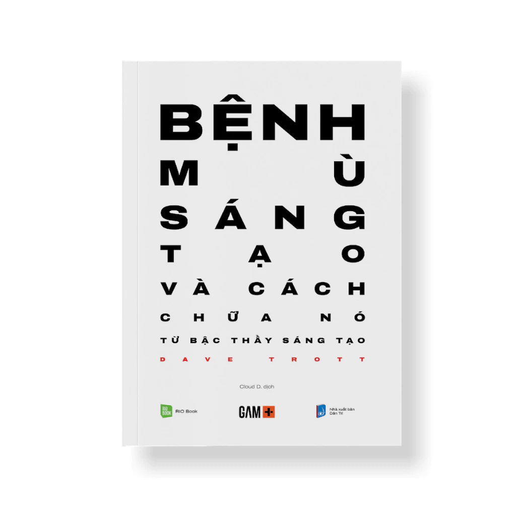 Sách: Bệnh Mù Sáng Tạo Và Cách Chữa Nó - Bài Học Kinh Doanh rio