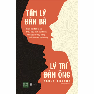 Sách - Tâm Lý Đàn Bà – Lý Trí Đàn Ông