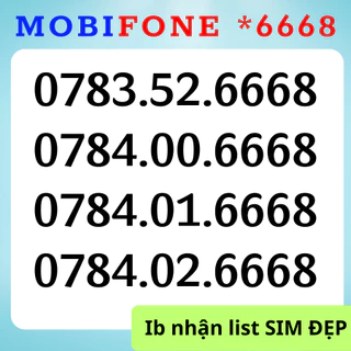 Sim Mobifone số đẹp TRẢ TRƯỚC  đầu 07,078 Đuôi đẹp 6668,3339 Lộc Phát 68[Hỗ trợ ĐK chính chủ - ESIM]