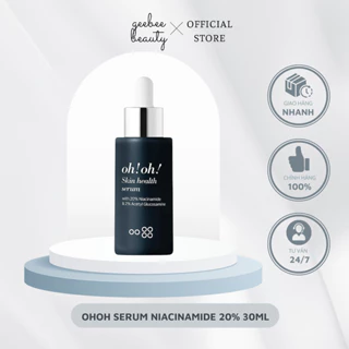 Tinh Chất Dưỡng Sáng Da, Giảm Thâm Nám oh!oh! Skin Health Serum (Niacinamide & Acetyl Glucosamine) (30ml)