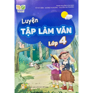 Sách - Luyện tập làm văn lớp 4 (Kết nối tri thức với cuộc sống)