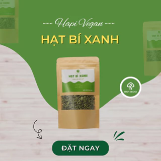 Nhân Hạt Bí Xanh Sống 𝐇 𝐇𝐀𝐏𝐈 𝐕𝐄𝐆𝐀𝐍 Tách Vỏ Nhập Khẩu Ấn Độ 100g