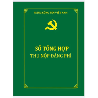 SỔ TỔNG HỢP THU NỘP ĐẢNG PHÍ