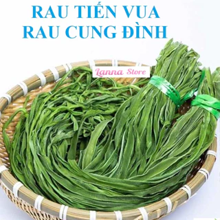 Rau Tiến Vua Khô (Non, Xanh Mướt, Siêu Giòn) Hàng Mới Loại 1. Rau Cung Đình Trộn Gỏi, Làm Nộ, nhúng lẩu, Xào