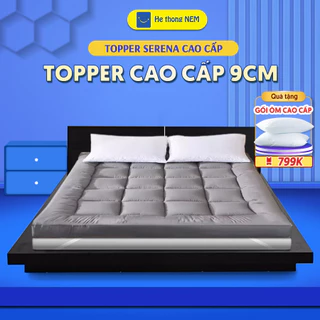 Tấm nệm topper dày 9cm SERENA cao cấp Tấm trải niệm đệm topper toper nệm trải giường trải sàn xuất nhật cao cấp