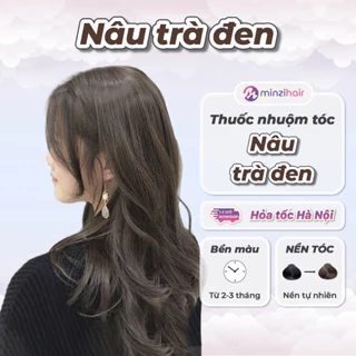 Thuốc nhuộm tóc Nâu Trà Đen - Lên Từ Nền Đen Không Tẩy - Minzihair HN