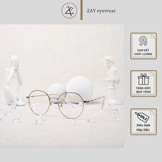 Gọng kính cận loạn nam nữ chống ánh sáng xanh Zay eyewear 6801 dáng tròn thời trang hàn quốc