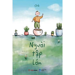 Sách Người Tập Lớn - Chà