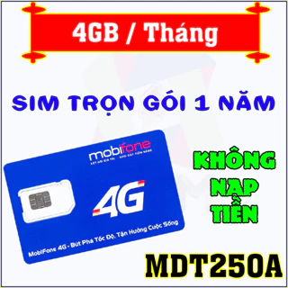 (Có eSIM) Sim 4G 5G SIÊU RẺ MDT250A 4GB/THÁNG - Trọn Gói 1 Năm KHÔNG NẠP TIỀN Mobifone MDT350