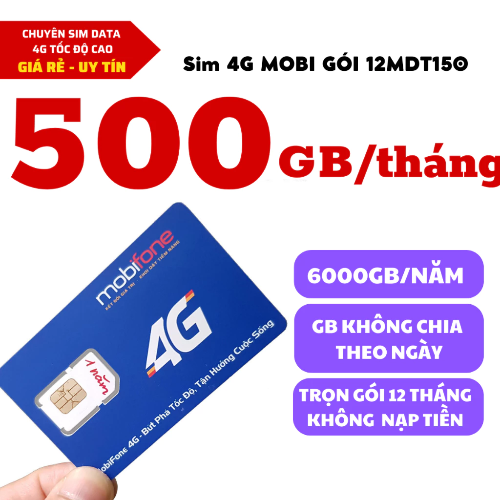 SIM 4G MOBIFONE TRỌN GÓI 1 NĂM FULL TỐC ĐỘ CAO 12MDT150 - 6MDT150 TẶNG 500GB/THÁNG - SIM SIÊU DATA