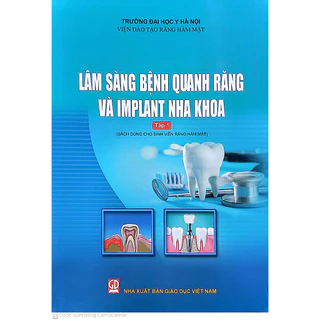 Sách - Lâm Sàng Bệnh Quang Răng Và Implant Nha Khoa Tập 1 (Sách Dùng Cho Sinh Viên Răng Hàm Mặt)