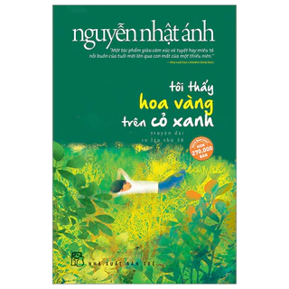 Sách - Tôi Thấy Hoa Vàng Trên Cỏ Xanh (Tái Bản 2023) - Nguyễn Nhật Ánh