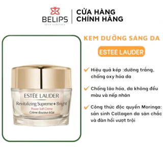 Kem Dưỡng Trắng Da ESTEE LAUDER Chống Lão Hóa Giảm Đốm Nâu Revitalizing Supreme+ Bright Power Soft Crème Mới - BELIPS