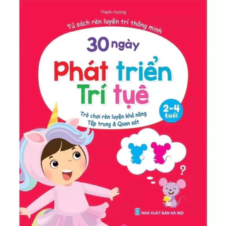 Sách - 30 Ngày Phát Triển Trí Tuệ Dành Cho Trẻ Từ 2 - 4 Tuổi ( tập trung quan sát )