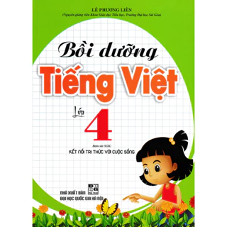 Sách - Bồi Dưỡng Tiếng Việt Lớp 4 (Bộ Kết Nối Tri Thức Với Cuộc Sống)