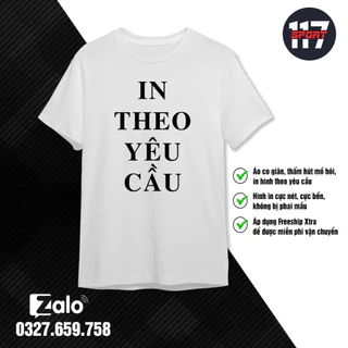 Áo Thun In Theo Yêu Cầu