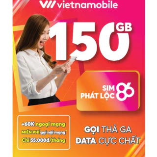 SIM Vietnamobile 4G Sim Phát lộc Data 5GB/Ngày (150GB/ tháng) Miễn phí tháng đầu + Free Nội Mạng