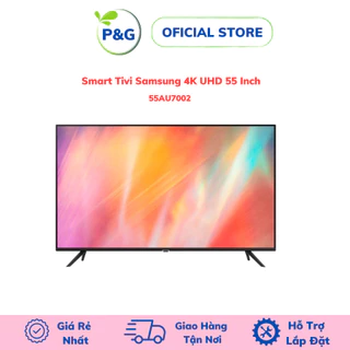 Smart Tivi Samsung 4K 55 inch 55AU7002 UHD chính hãng 100%