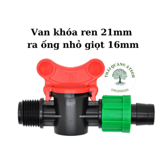 Van khoá ren 21mm ra ống nhỏ giọt 16mm