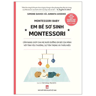 Sách - Nuôi Dạy Con Theo Phương Pháp Montessori - Em Bé Sơ Sinh Montessori (NXBPN)