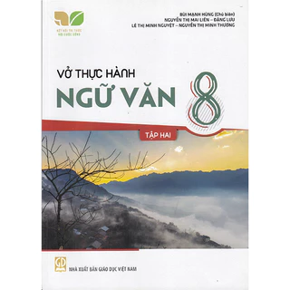 Sách - Vở thực hành Ngữ văn 8 tập 2 (Kết nối tri thức với cuộc sống)