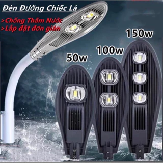 Đèn Đường Hình Lá nguồn led loại tốt 30w-50w-100w-150w