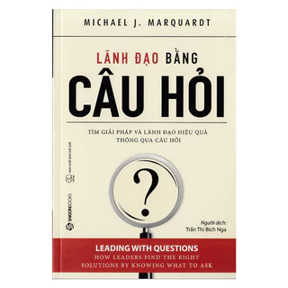 Sách Sài Gòn: Lãnh Đạo Bằng Câu Hỏi