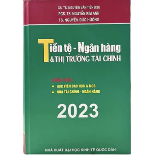 Sách - Tiền Tệ, Ngân Hàng Và Thị Trường Tài Chính - Dành Cho Nhà Tài Chính - Ngân Hàng,Học Viên Cao Học Và NCS (Tái Bản)