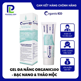 Gel bôi da đa năng Organic100 Bạc Nano - Mẩn Ngứa, Muỗi Đốt, Chàm, Viêm Da