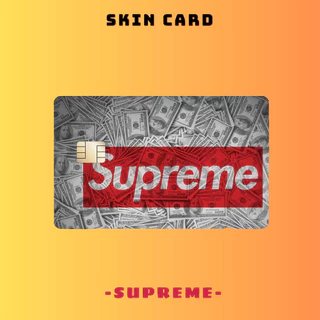 Miếng Dán Thẻ Card SUPREME1 - Miếng Dán ATM, Thẻ Xe, Thẻ Từ, Thẻ Chung Cư - Chất Liệu Chống Xước - Chống Nước