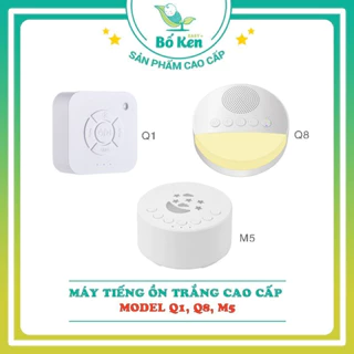 Shop Bố Ken Máy Tạo Tiếng Ồn Trắng Có Tiếng Shù [ White Noise: Giúp bé ngủ ngon, sâu giấc] [Model:Q1 / Q8 / M5]