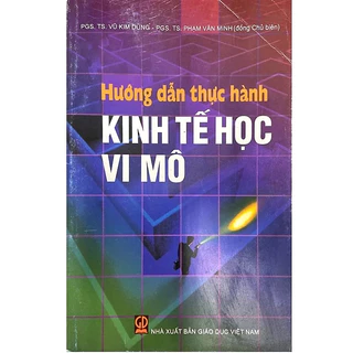 Sách - Hướng Dẫn Thực Hành Kinh Tế Học Vi Mô