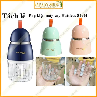 Cối thủy tinh, dao 8 lưỡi, phụ kiện máy xay Hattiecs cho bé ăn dặm