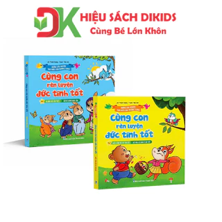 Sách - Cùng Con Rèn Luyện Đức Tính Tốt Những Câu Chuyện Theo Bước Con Trưởng Thành